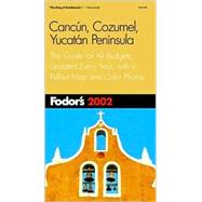 Fodor's Cancun, Cozumel, Yucatan Peninsula 2002