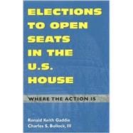 Elections to Open Seats in the U.S. House Where the Action Is