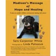 Madison's Message of Hope and Healing