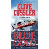 Blue Gold A Novel from the NUMA Files