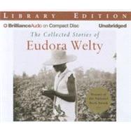 The Collected Stories of Eudora Welty: Library Edition