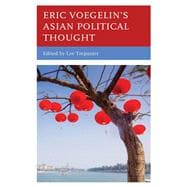 Eric Voegelin’s Asian Political Thought