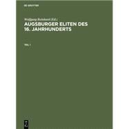 Augsburger Eliten Des 16. Jahrhunderts