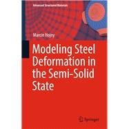 Modeling Steel Deformation in the Semi-Solid State