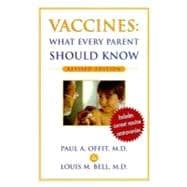 Vaccines: What Every Parent Should Know, Revised Edition