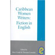 Caribbean Women Writers : Fiction in English