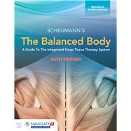 The Balanced Body: A Guide to Deep Tissue and Neuromuscular Therapy, Enhanced Edition