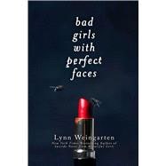 Bad Girls With Perfect Faces