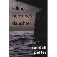 Killing Neptune's Daughter