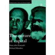 The Nature of Capital: Marx after Foucault