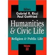 Humanities and Civic Life: Volume 32