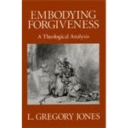 Embodying Forgiveness