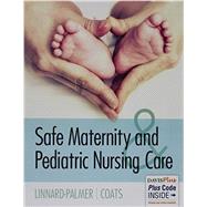 Safe Maternity and Pediatric Nursing Care