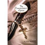 The Comanchero's Grave: A Novel