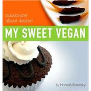 My Sweet Vegan : Passionate about Dessert