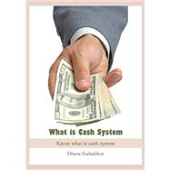 What Is Cash System?