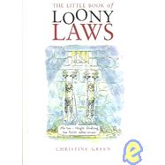 The Little Book of Loony Laws