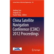 China Satellite Navigation Conference Csnc 2012 Proceedings
