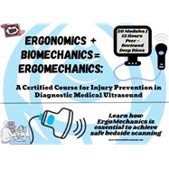 Ergonomics + Biomechanics = ErgoMechanics