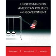 Understanding Amercian Politics and Government : Alternate Edition