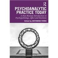 Psychoanalytic Practice Today