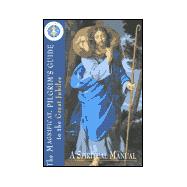 The Magnificat Pilgrim's Guide to the Great Jubilee: A Spiritual Manual
