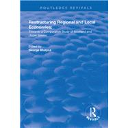 Restructuring Regional and Local Economies: Towards a Comparative Study of Scotland and Upper Silesia