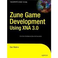 Zune Game Development Using Xna 3.0