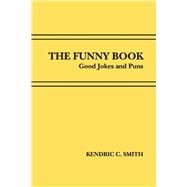 The Funny Book Good Jokes and Puns