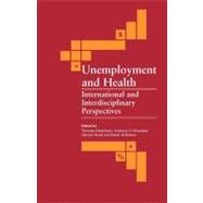 Unemployment and Health : International and Interdisciplinary Perspectives