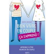 Bien vivre en couple, ça s'apprend