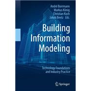 Building Information Modeling -technologische Grundlagen Und Industrielle Praxis