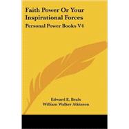Faith Power or Your Inspirational Forces