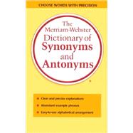 The Merriam-Webster Dictionary of Synonyms and Antonyms