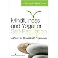 Mindfulness and Yoga for Self-Regulation