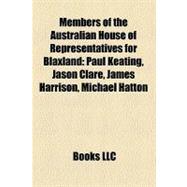 Members of the Australian House of Representatives for Blaxland : Paul Keating, Jason Clare, James Harrison, Michael Hatton