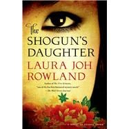 The Shogun's Daughter A Novel of Feudal Japan