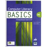 Computer Literacy BASICS A Comprehensive Guide to IC3