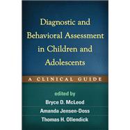 Diagnostic and Behavioral Assessment in Children and Adolescents A Clinical Guide