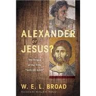 Alexander or Jesus?
