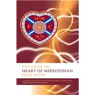 The Official Heart of Midlothian Quiz Book