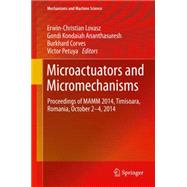 Microactuators and Micromechanisms