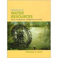 Principles of Water Resources : History, Development, Management, and Policy