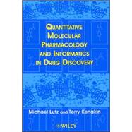Quantitative Molecular Pharmacology and Informatics in Drug Discovery