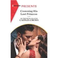 Crowning His Lost Princess