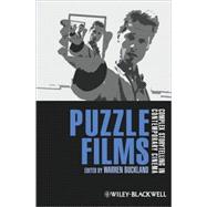 Puzzle Films : Complex Storytelling in Contemporary Cinema