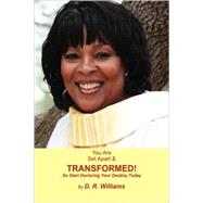 You Are Set Apart and Transformed!