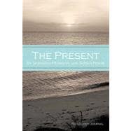 The Present: Reflection Journal