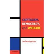 Capitalism, Democracy, and Welfare