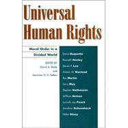 Universal Human Rights Moral Order in a Divided World
